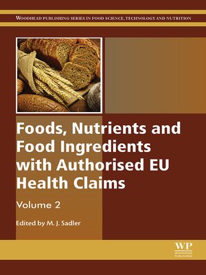 cover image of Foods, Nutrients and Food Ingredients with Authorised EU Health Claims, Volume 2